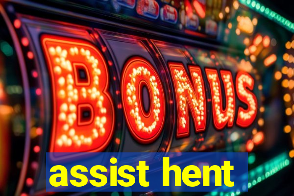 assist hent